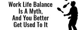 work-life-ballance-myth-how-I-got-used-to-it