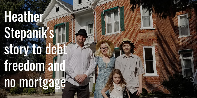 Heather Stepanik interview, debt freedom no mortgage