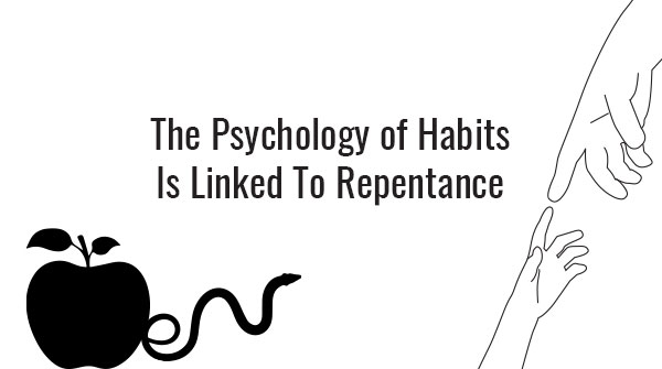 psychology of habits linked to repentance
